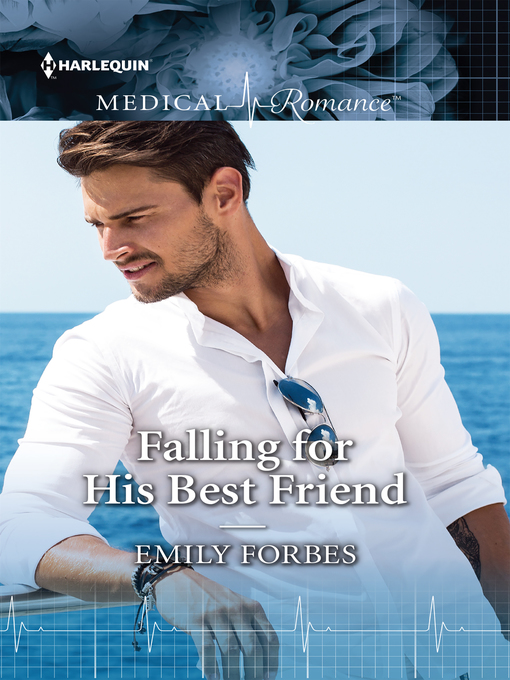 Title details for Falling for His Best Friend by Emily Forbes - Available